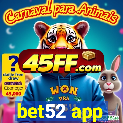 bet52 app